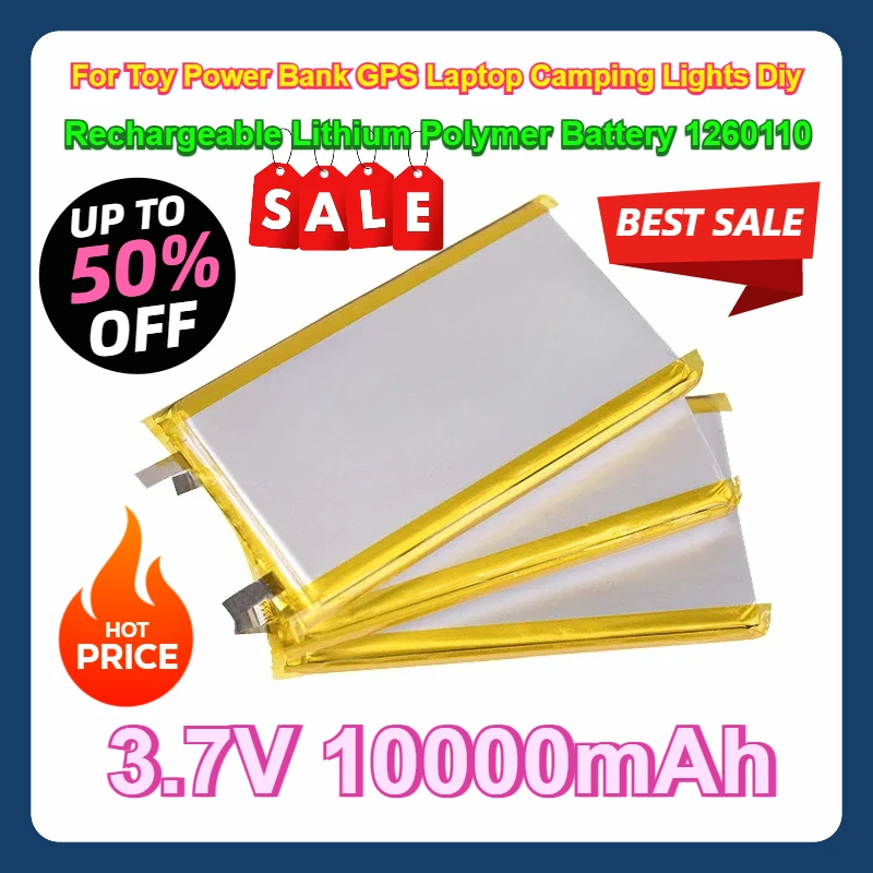 

10pcs For Toy Power Bank GPS Laptop Camping Lights Diy 1260110 3.7V 10000mAh Rechargeable Lithium Polymer Battery Li-Po