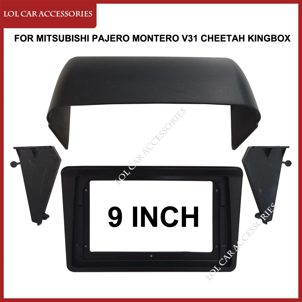 9 Inch Car Radio Fascias For Mitsubishi Pajero Montero V31 Cheetah Kingbox 2 Din Panel DVD Android Player Cover Frame Trim Kit