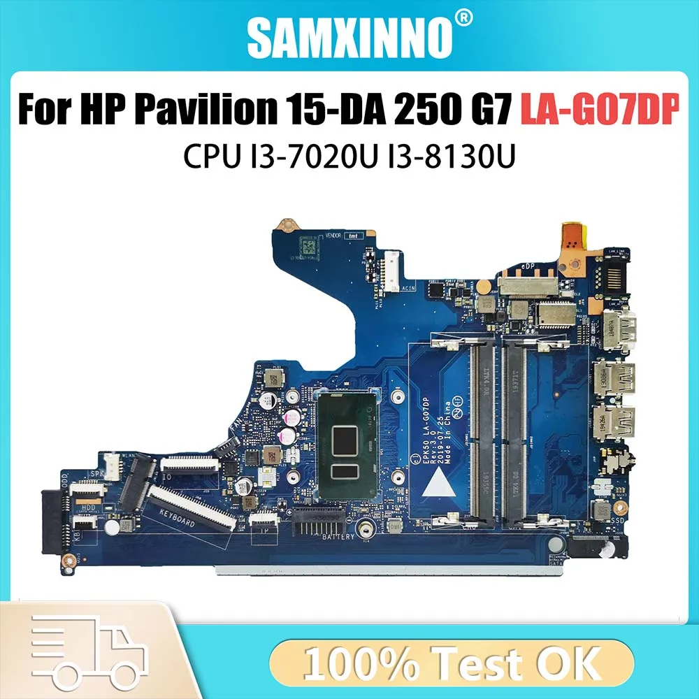 LA-G07EP LA-G07DP EPK50 Mainboard untuk HP Pavilion 15-DA 250 G7 Laptop Motherboard dengan I3-7020U I3-8130U L20369-601 L20371-001