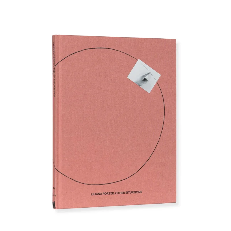 

Liliana Porter Other Situations Liliana Porter RM Verlag SL 9788417975685 Book