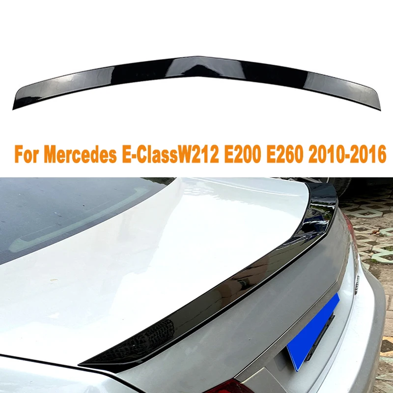 

For Mercedes E-Class W212 E200 E260 2010-2016 Tail Wing Fixed Wind Spoiler Rear Wing Modified Decoration Accessories Gloss Black