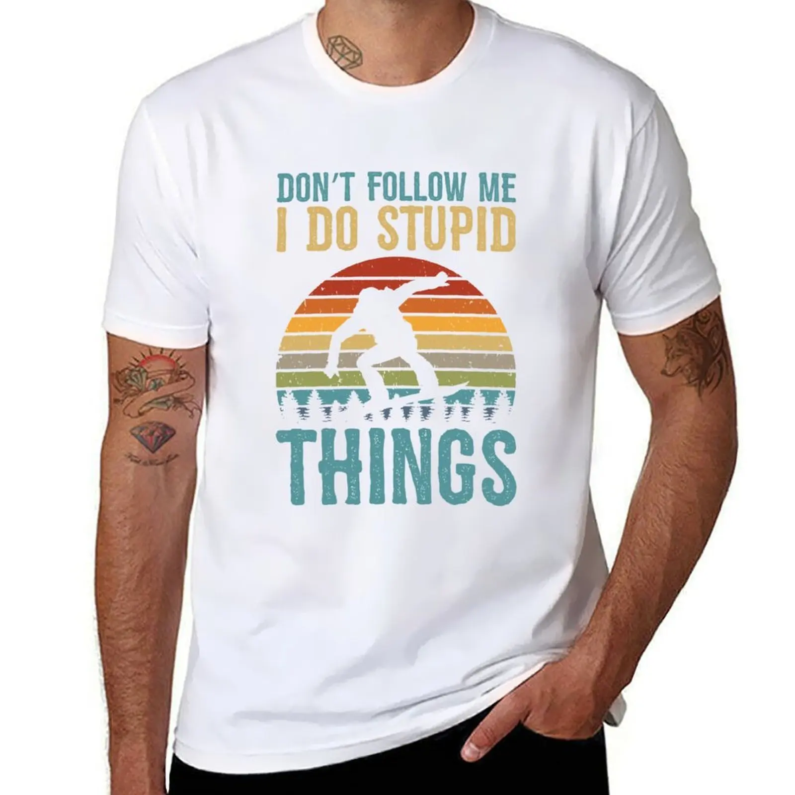 

Don't Follow Me I Do Stupid Things Snowboarding T-Shirt man t shirts graphic men t shirt cotton 100% T-Shirt
