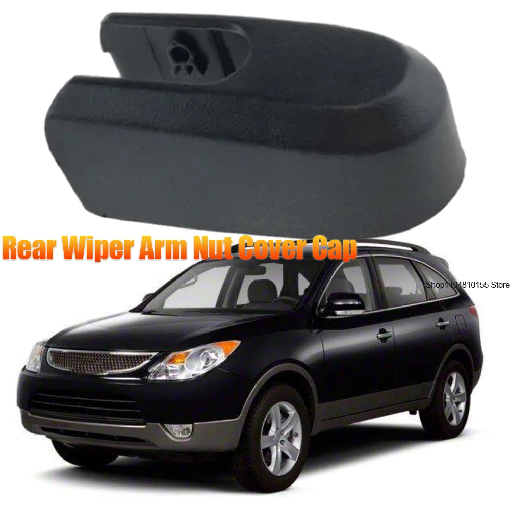 

Rear Wiper Arm Rocker Cover Cap for Hyundai Veracruz 2006 2007 2008 2009 2010 2011 2012 2013 98812-3J000 988123J000