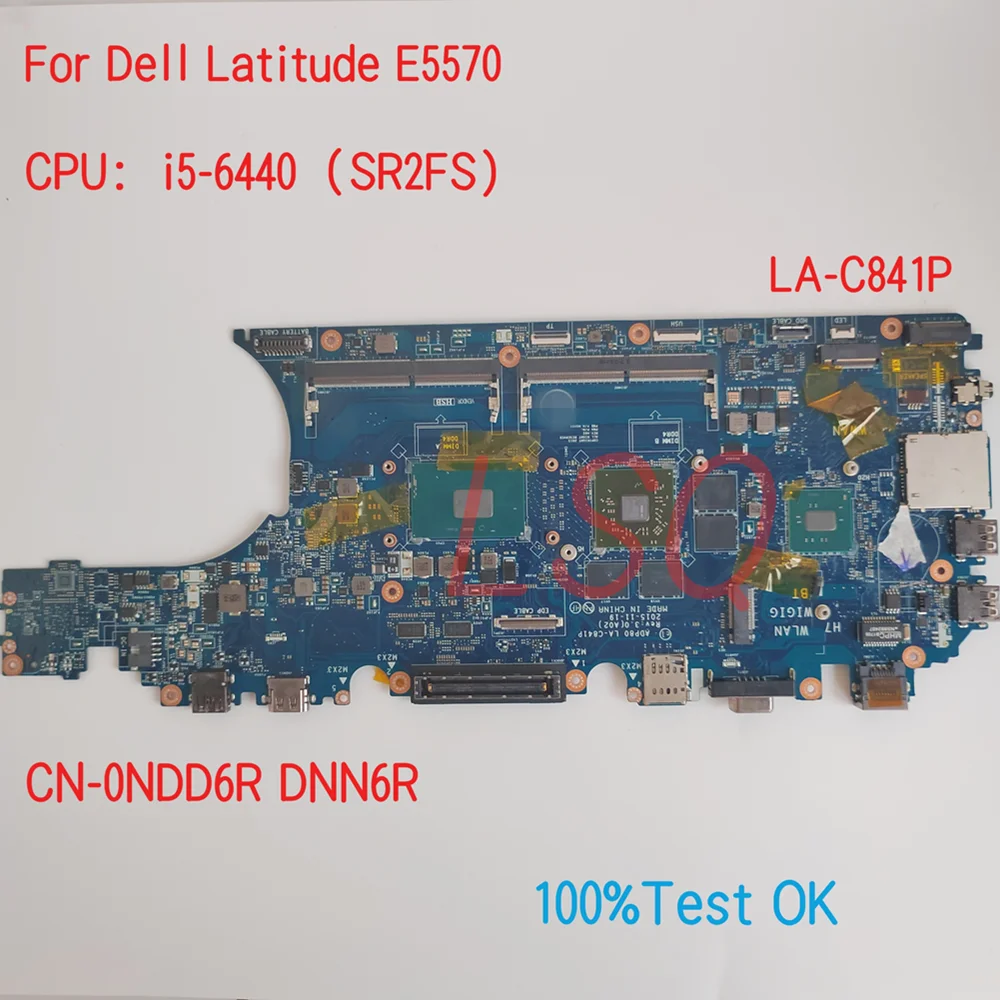 

LA-C841P For Dell Latitude E5570 Laptop Motherboard With CPU i5-6440 CN-0NDD6R NDD6R 100% Test OK