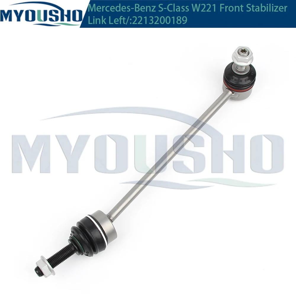 Myousho For Mercedes Benz S Class W221 Coupe C216 Front Axle Sway Bar End Stabilizer Link Ball Joint 2213200189 2213200289