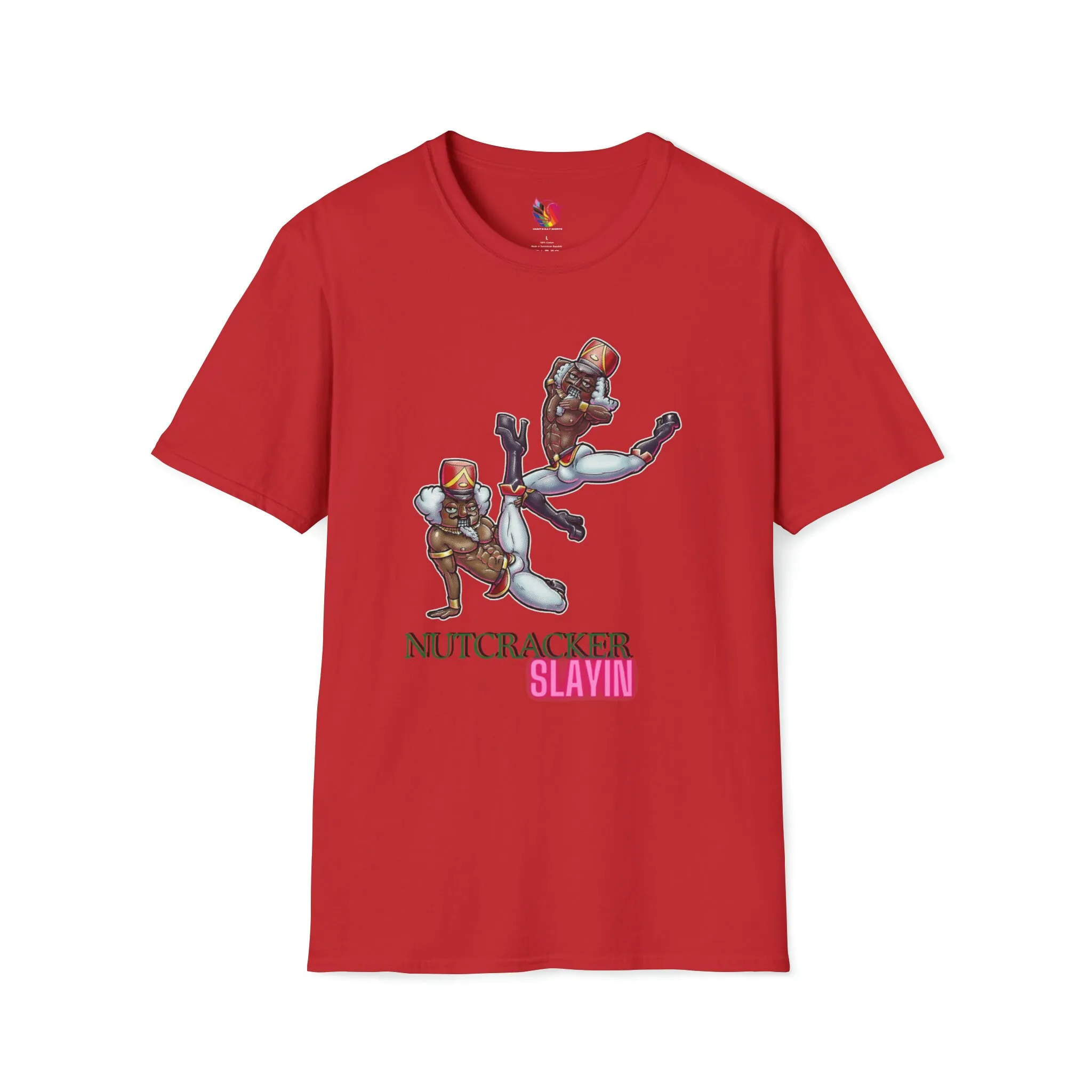 Nutcracker Slayin T-shirt Christmas Adult LGBTQIA