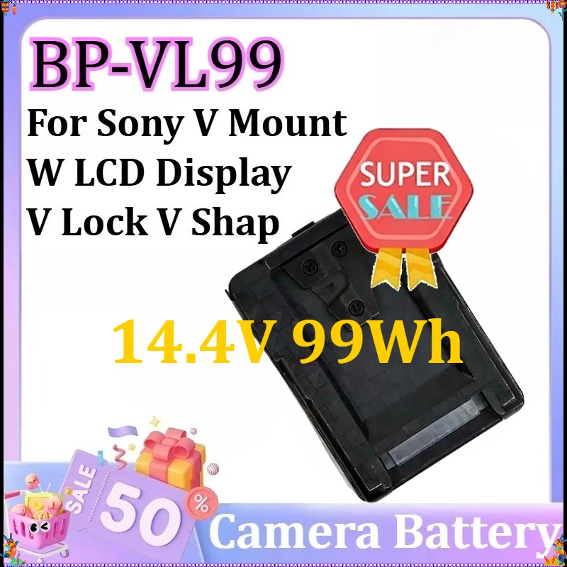 

Аккумулятор BP-VL99 14.4V 99Wh для камер DSLR Sony с V-образным креплением, с ЖК-дисплеем, быстрая зарядка PD