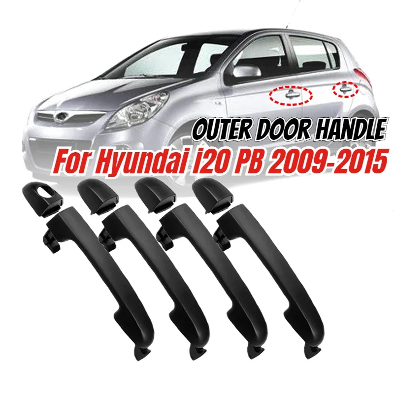 Car Front Rear Outer Door Handle Left & Right Exterior Door Handles For Hyundai i20 PB 2009 2010 2011 2012 2013 2014 2015