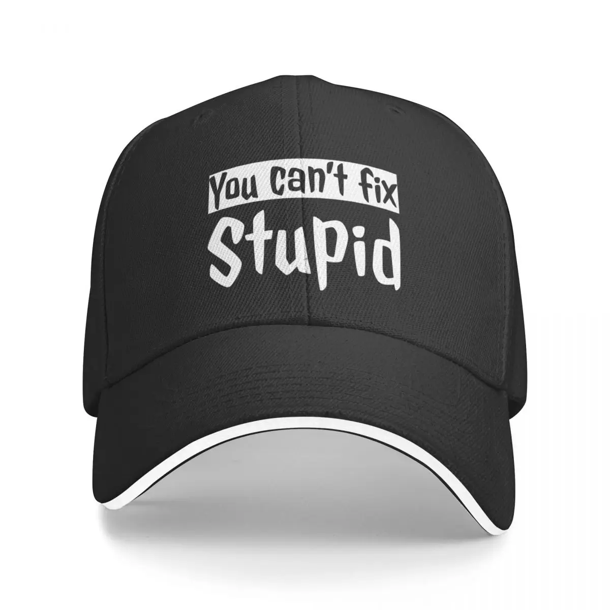 You Cant Fix Stupid Cap Baseball Cap baseball cap man Ladies hat Men's