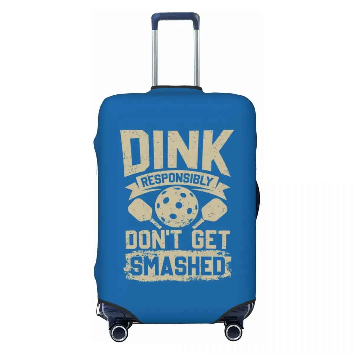 

Custom Fashion Dink Responsibly Don't Get Smashed Pickleball Gift Luggage Cover Protector Washable Travel Suitcase Covers