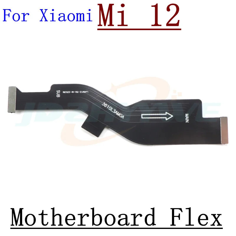 Main Board Motherboard LCD Display Connector Flex Cable For Xiaomi Mi 12 Lite 12S 12X 12T Pro 13 Pro Lite Ultra Parts