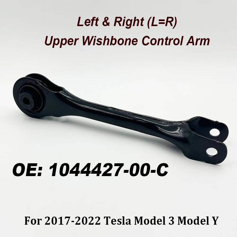 

NEW 1044427-00-C Suspension Left Right（L=R） Upper Wishbone Control Arm For Model 3 Model Y 104442700C High Quality