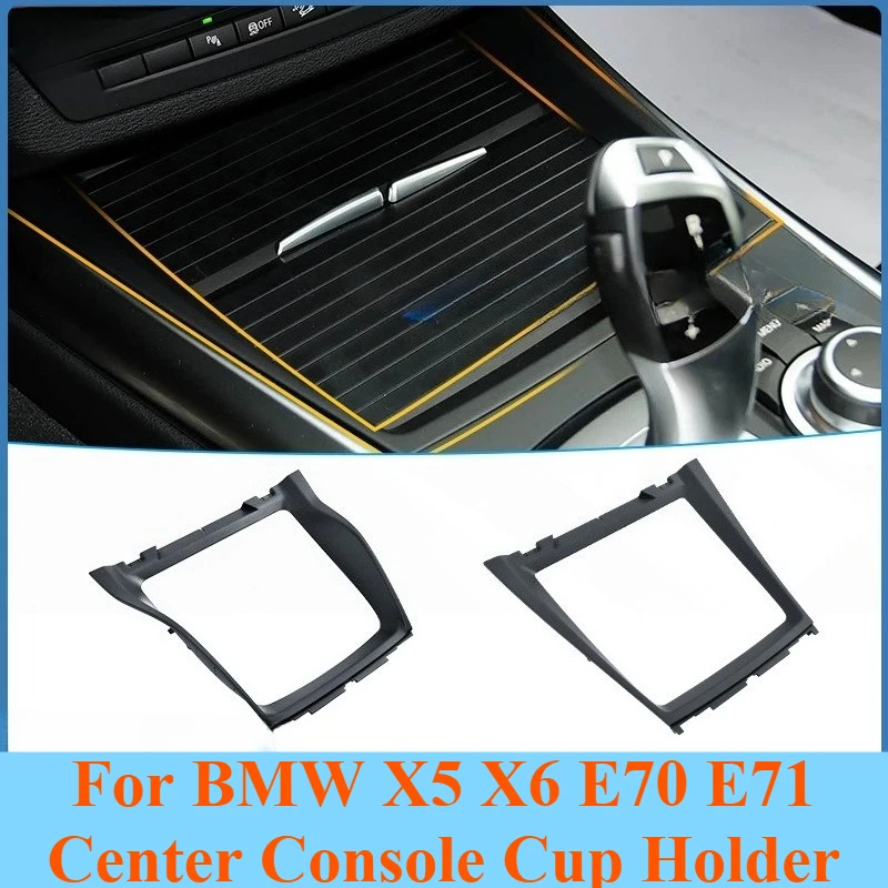 

Center Console Cup Holder Cover Trim for BMW X5 X6 E70 E71 Drink Holder Panel Frame Replacement Interior Accessories Decoration