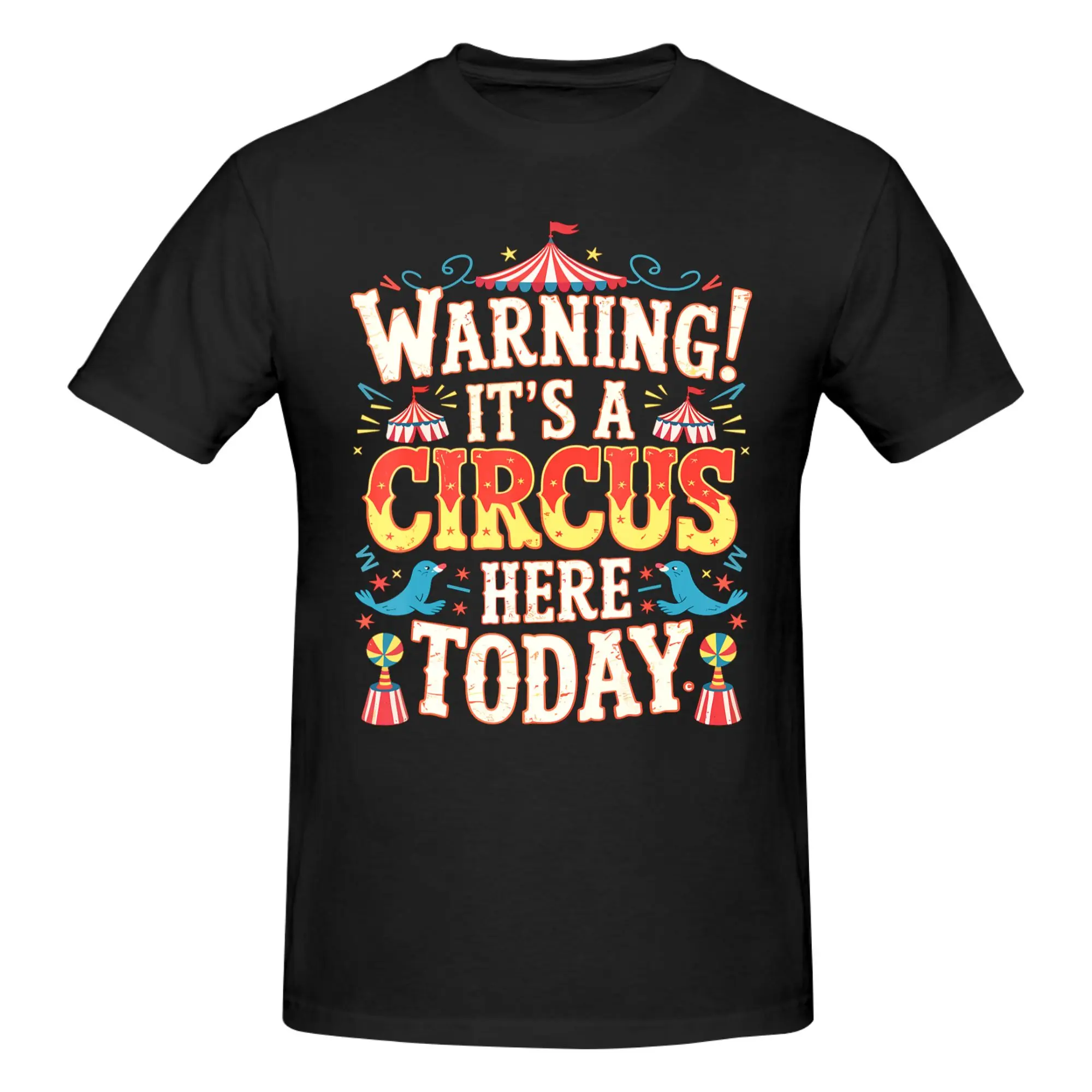 1 Piece Warning It's a Circus here Today Circus Staff Graphic 100% Cotton T-Shirt Carnival Crew Tees Tops For Men