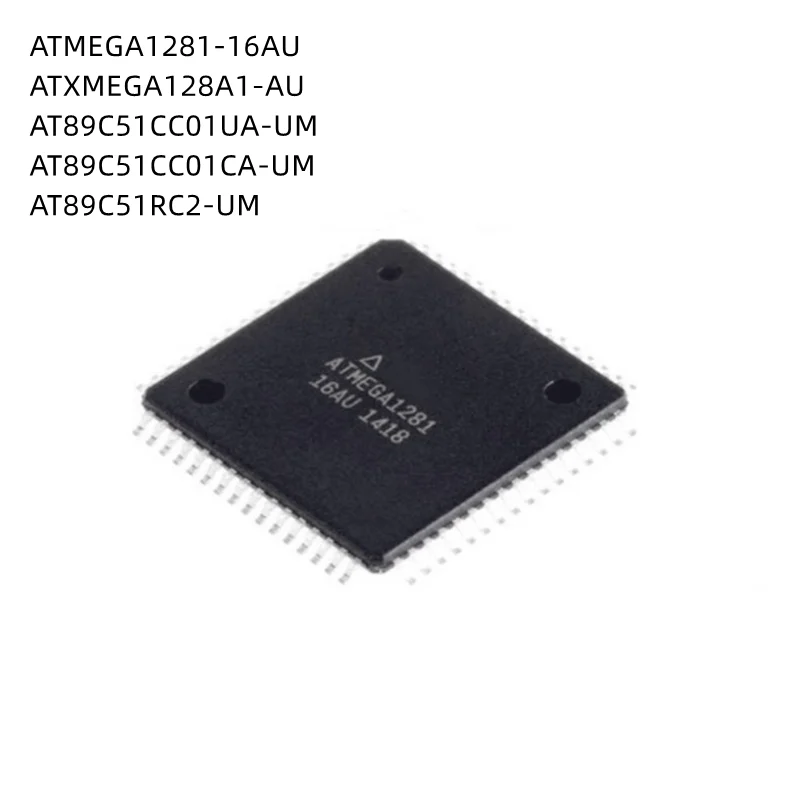 1Pcs/Lot ATMEGA1281-16AU ATXMEGA128A1-AU AT89C51CC01UA-UM AT89C51CC01CA-UM AT89C51RC2-UM ATMEGA1281 89C51CC01UA QFP New Original