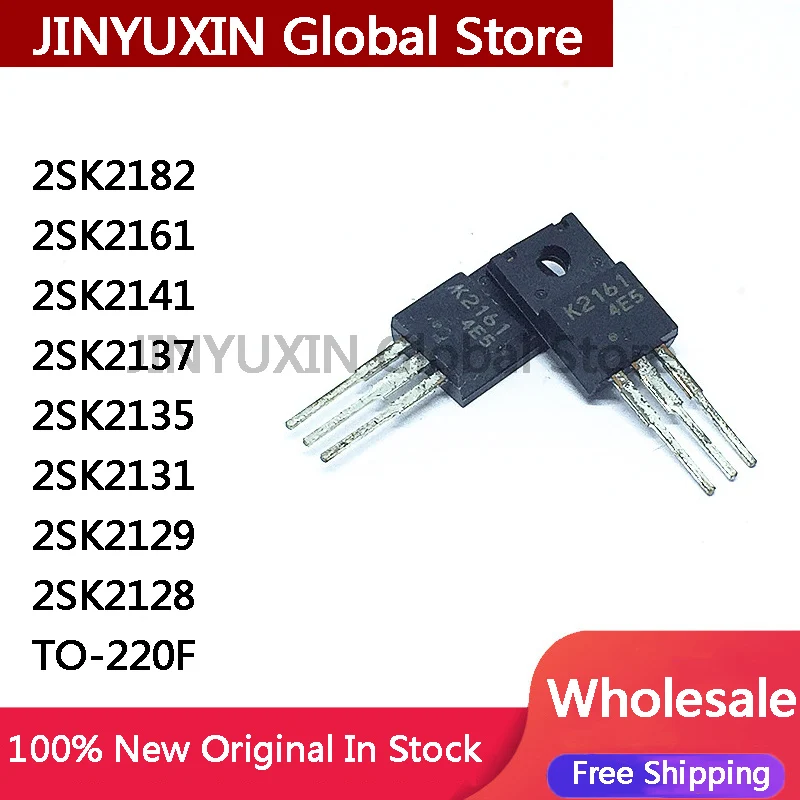10PCS 2SK2161 K2128 K2129 K2131 K2135 K2137 K2141 K2161 K2182 2SK2128 2SK2129 2SK2131 2SK2135 2SK2137 2SK2141 2SK2182 TO220F