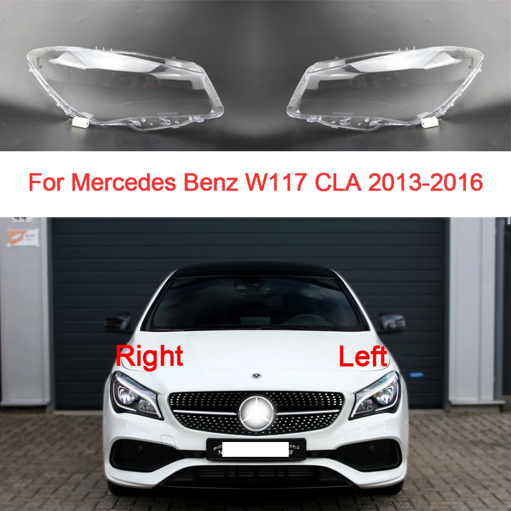 Lens Cover For Benz W117 CLA 2013 2014 2015 2016 Left/Right Decoration Shell Transparent Headlight Glass Car Accessoires