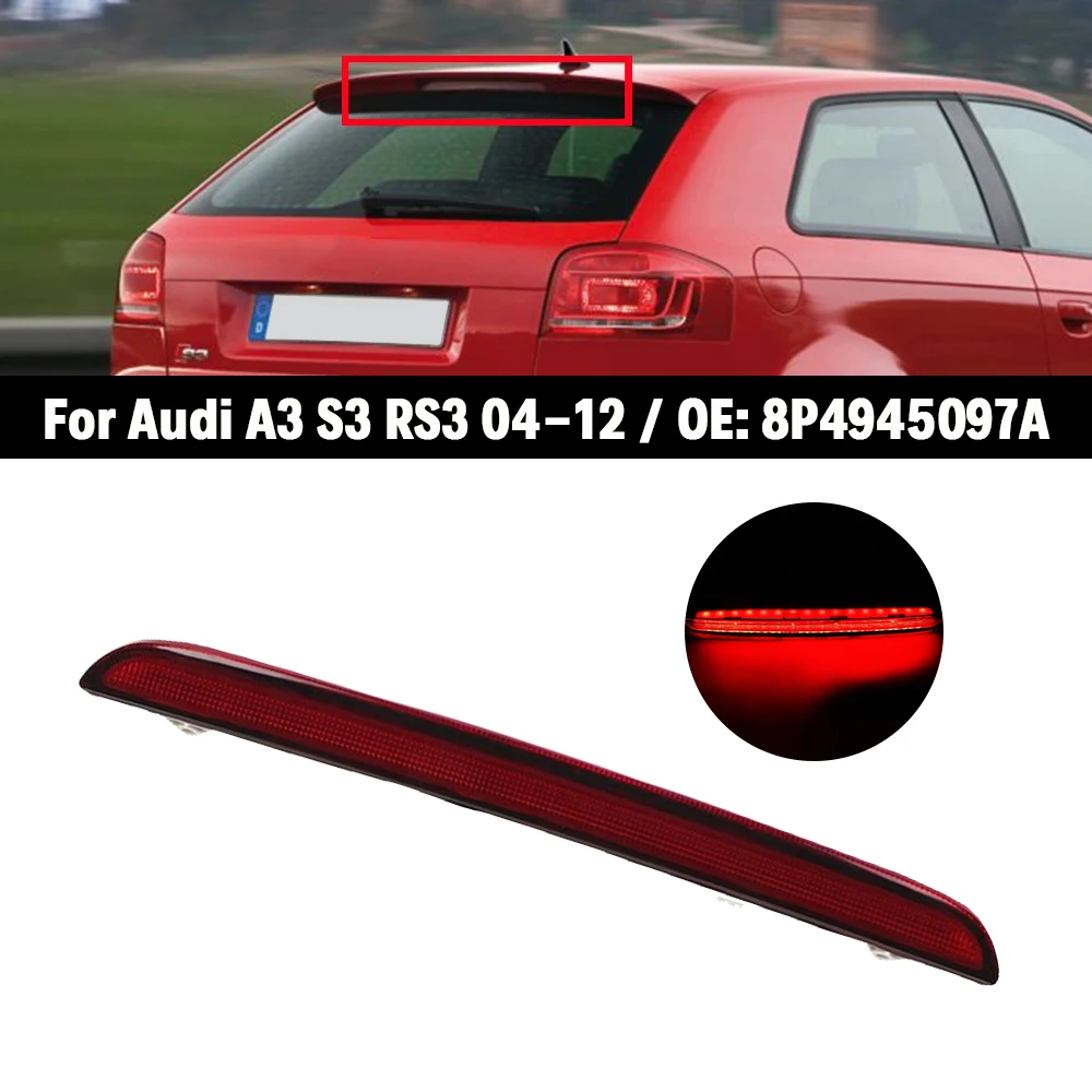 Luz de Freno LED Impermeable de Montaje Alto en el Techo, Estilo Spoiler, para Audi A3 S3 RS3 2004-2012 OE 8P4945097A