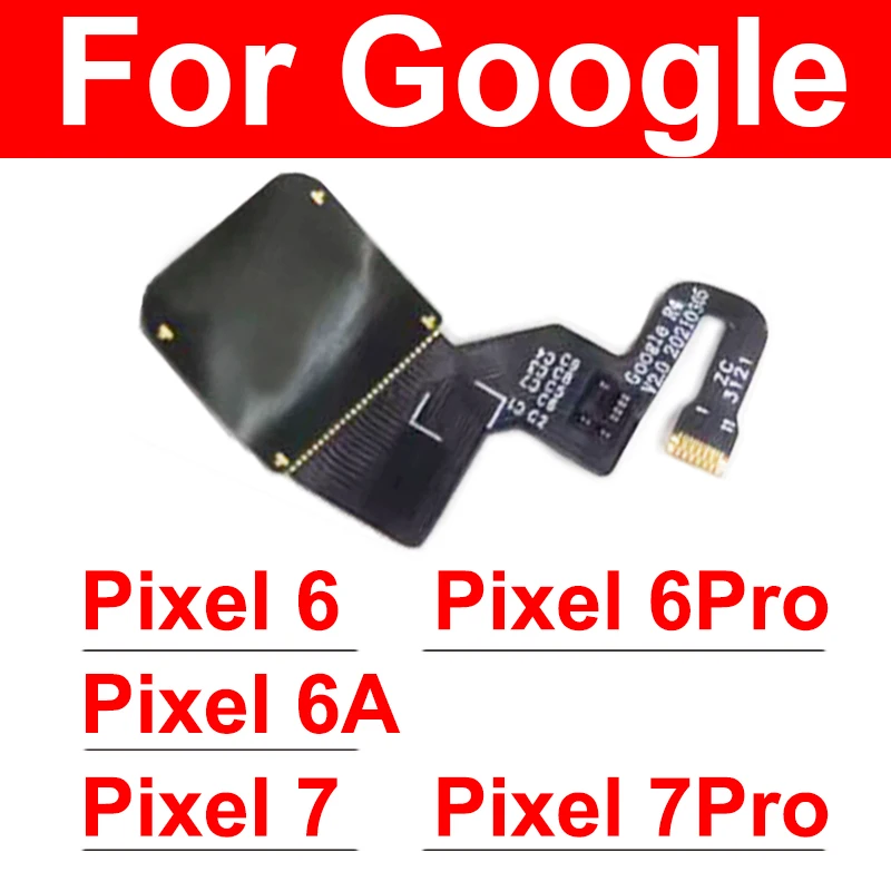 

Fingerprint Sensor Flex Cable For Google Pixel 6 7 Pro 6A Under Screen Home Key FingerPrint Sensor Connecting Flex Ribbon Parts