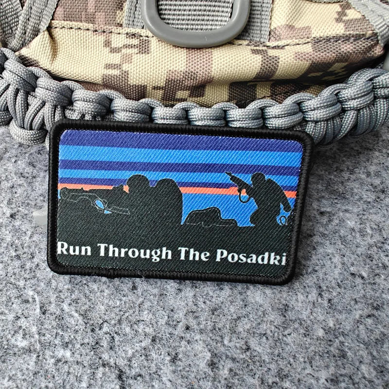 2026 Neuer taktischer Patch, Run Through The Posadki Moral-Abzeichen, für Kleidung, Hüte, Rucksäcke, taktische Ausrüstung, Klettverschluss