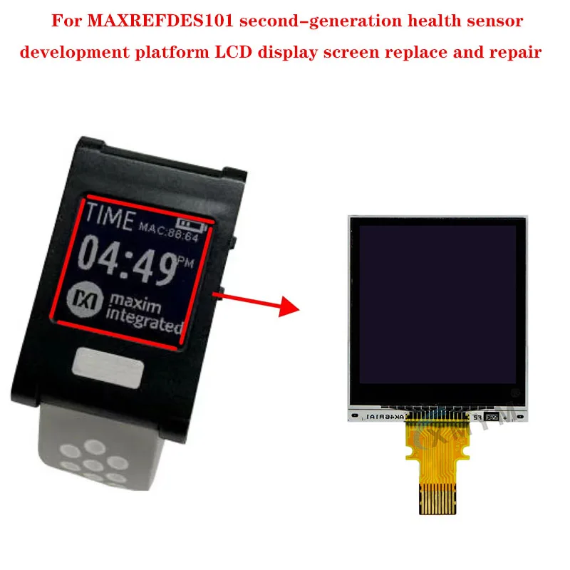 For MAXREFDES101 second-generation health sensor development platform LCD display screen replacement and maintenance