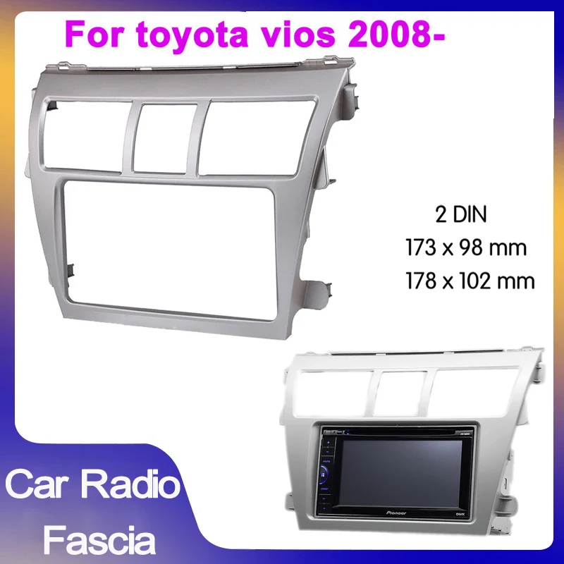 

2Din Car Radio Fascia Plane Frame For TOYOTA vios yaris belta 2006-2012 Stereo Panel Dash Kit Refitting Installation Trim Face