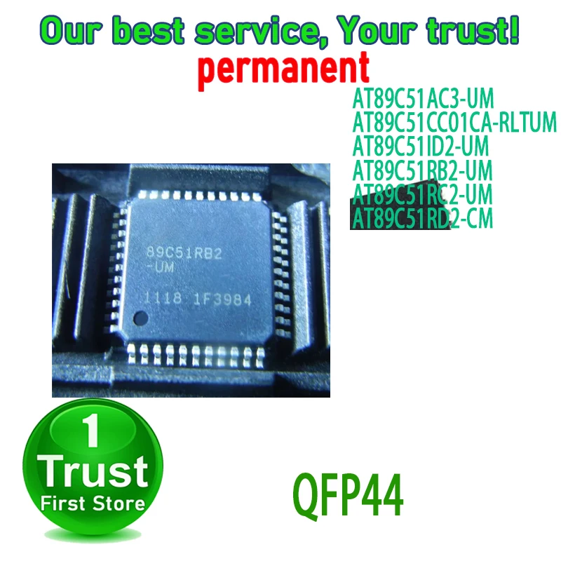 AT89C51AC3-UM 1PCS QFP44 AT89C51CC01CA-RLTUM AT89C51ID2-UM AT89C51RB2-UM AT89C51RB2 AT89C51RC2-UM AT89C51RC2 AT89C51RD2-CM