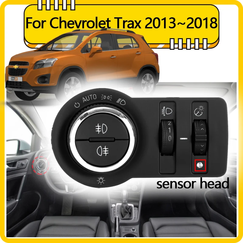 Headlight Auto Switch For Chevrolet Trax MK1 U200 2013~2018 Car Accessories Automatic Sensor Light Control Tuning 2015 2016 2017