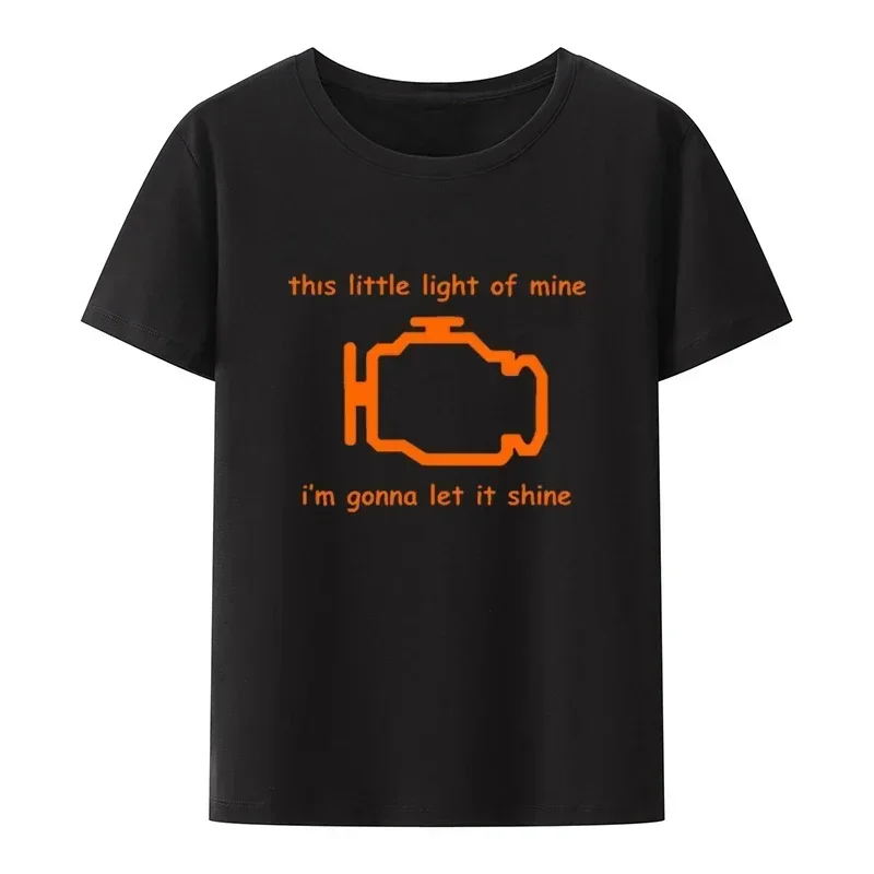 Hip-hop Classic Shirt This Little Light of Mine I'm Gonna Let If Shine Funny Mechanic Auto Repair Check Engine Graphic T Shirts