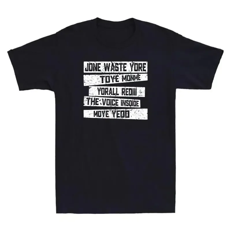 Jone Waste Yore Toye Monme Yorall Rediii Funny Quote S Vintage Men'S T Shirt