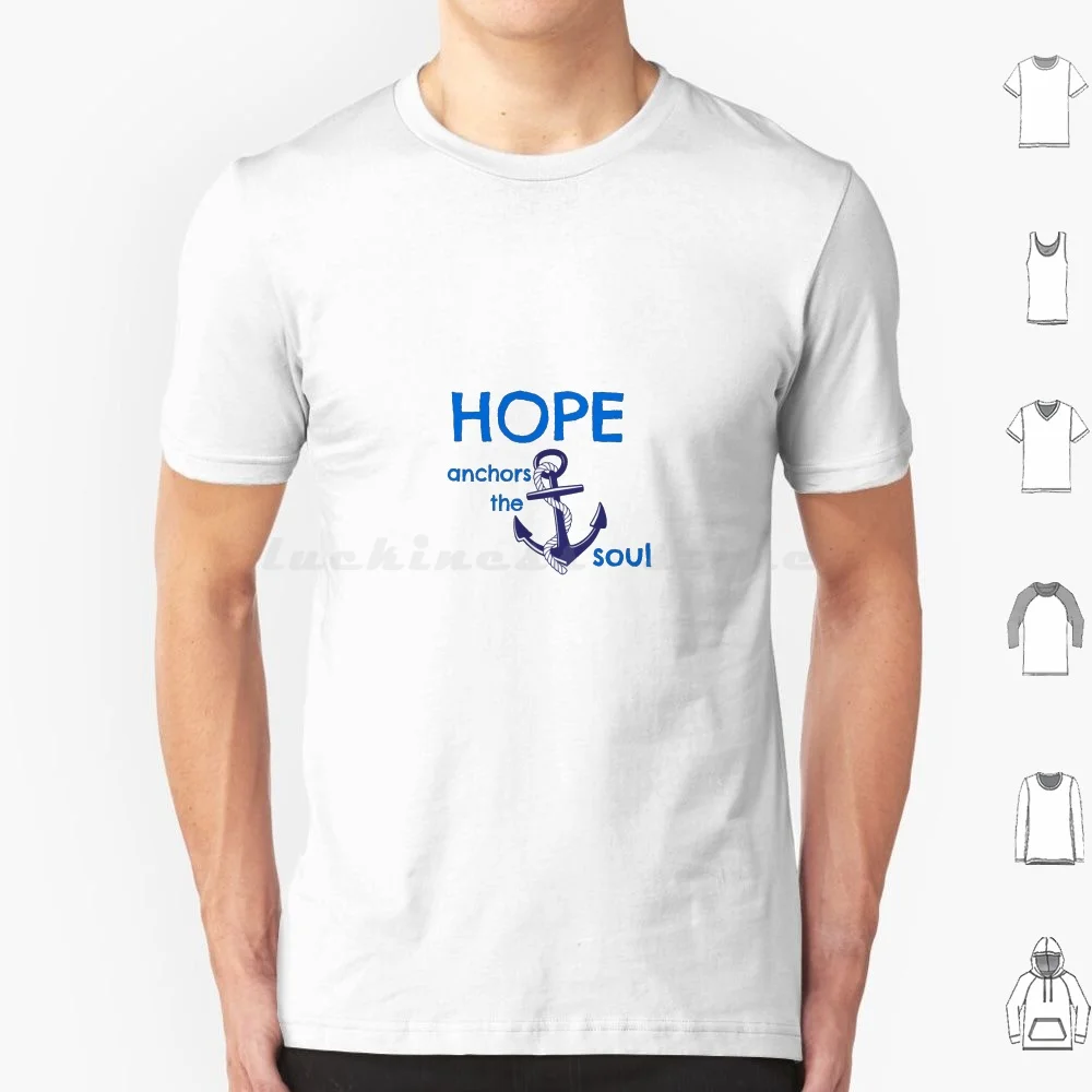 

Hope Anchors The Soul T Shirt Men Women Kids 6xl Hope Anchor Quote Motivational Quote Motivational Hope Anchors The Soul Soul