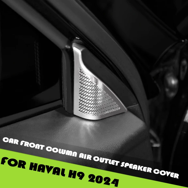 

Автомобильная передняя колонка, воздуховыпускное отверстие, крышка динамика, подходит для Haval H9 2024, модифицированная передняя колонка, крышка аудиодинамика, аксессуары для интерьера