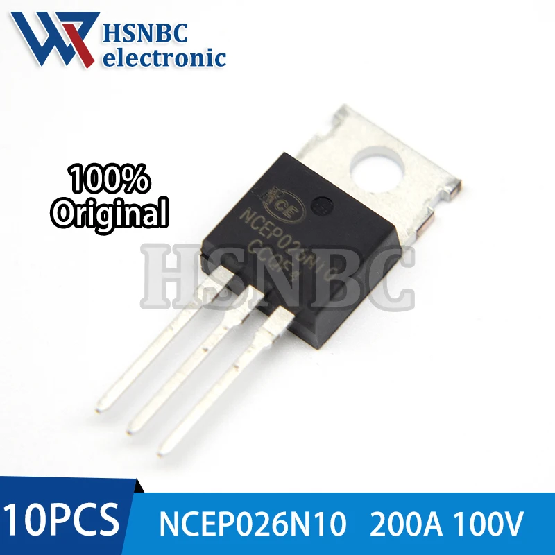 

10 шт. NCEP026N10 026N10 TO-220 200A 100V N-канальный силовой MOSFET-транзистор, 100% новый оригинал