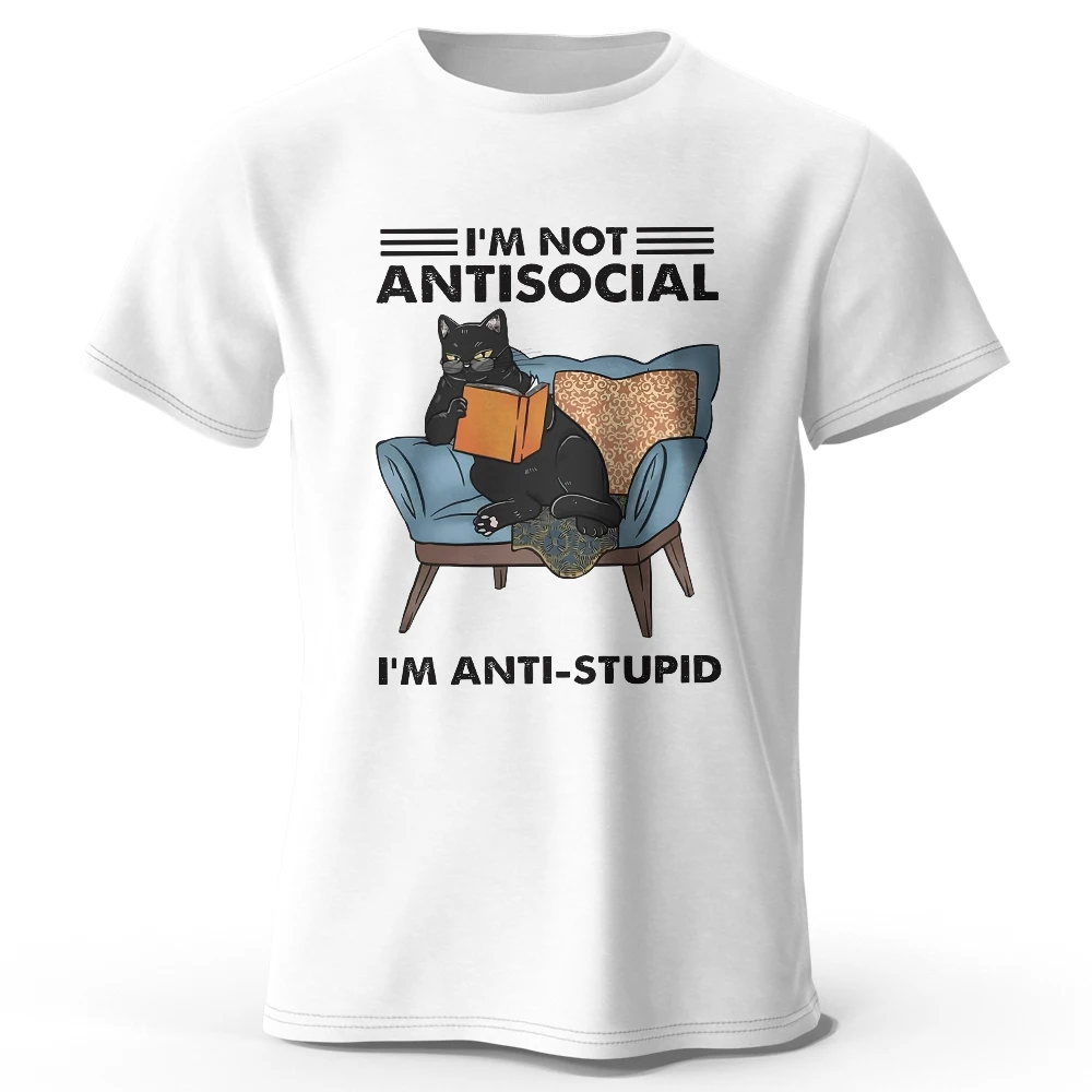 I Am Not Anti Social Printed T-Shirt Cotton Funny Cat Graphic Tees for Men's Clothing  Women's Summer Streetwear Tops T Shirt