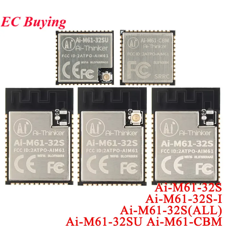 Ai-M61-32S Ai-M61-32S-I (ALL) Ai-M61-32SU -CBM RISC-V MCU Wi-Fi6+BLE5.3 Bluetooth-compatible WiFi Module Low Power BL618 Chip