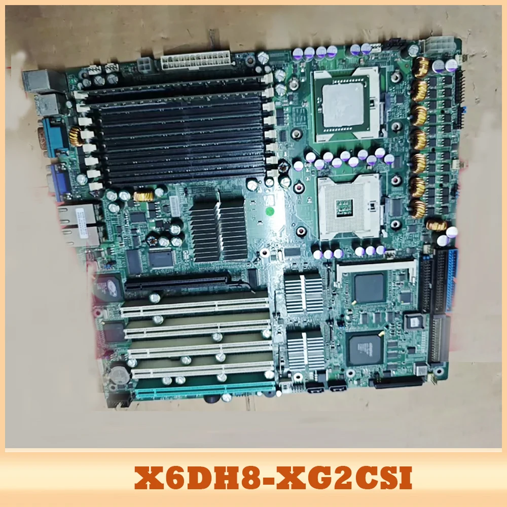 

X6DH8-XG2CSI For Supermicro Industrial control motherboard