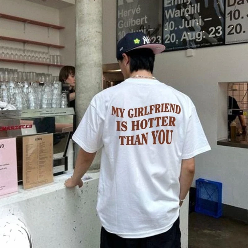 Camiseta divertida con estampado de mi novia más guapa que tú, camiseta de algodón de manga corta para hombre y mujer, camisetas para hombre 2026, ropa para hombre