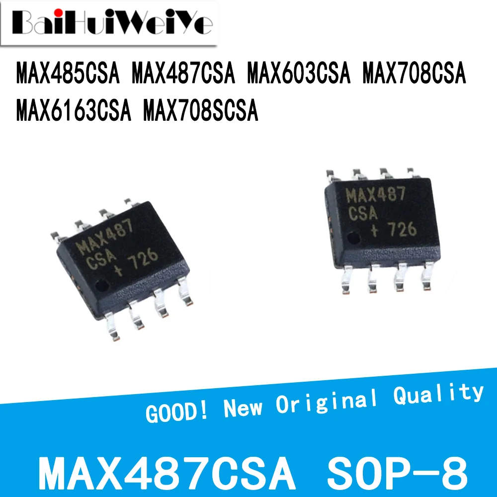 10Pcs/Lot MAX485CSA MAX487CSA MAX603CSA MAX708CSA MAX6163CSA MAX708SCSA SMD SOP-8 New Good Quality Chipset