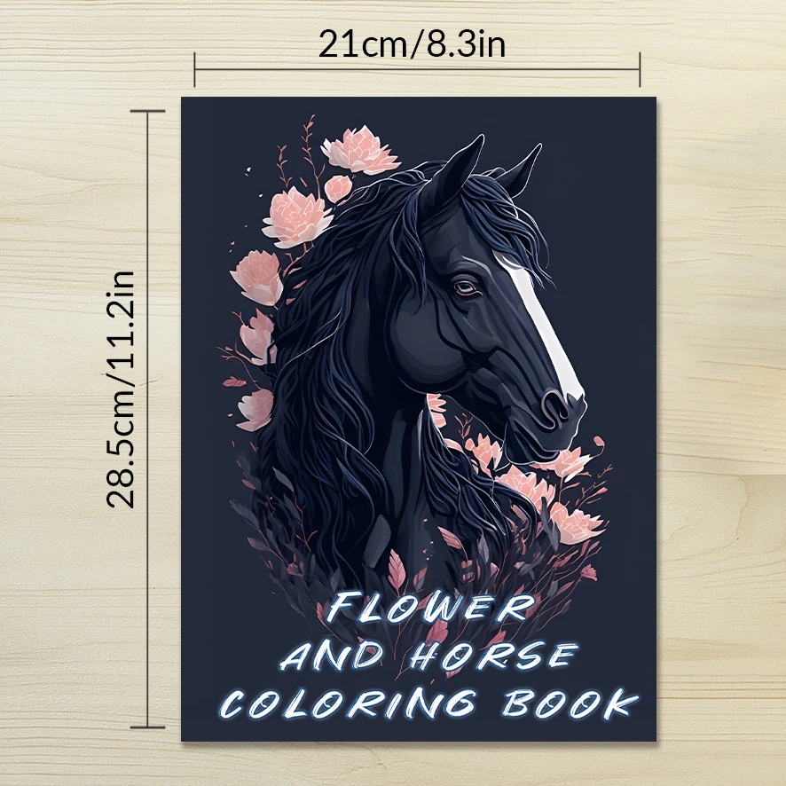 Coloring Book - 8.3 x 11.2 inches 32 pages Flowers and Horses Coloring Book - Ideal gift for family or friends