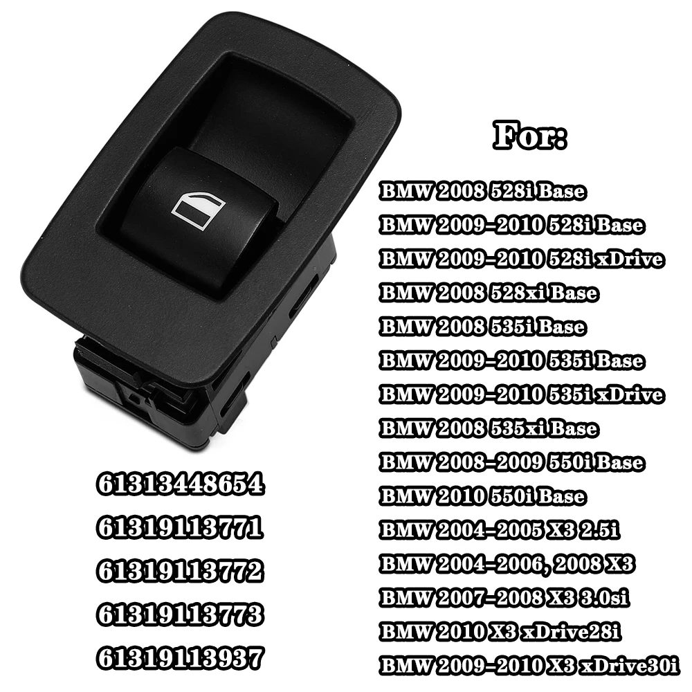 

Electric Power Window Control Switch For BMW 5 E60 528i 535i 550i M5 X3 E83 61313448654 61319113771 61319113772 61319113773