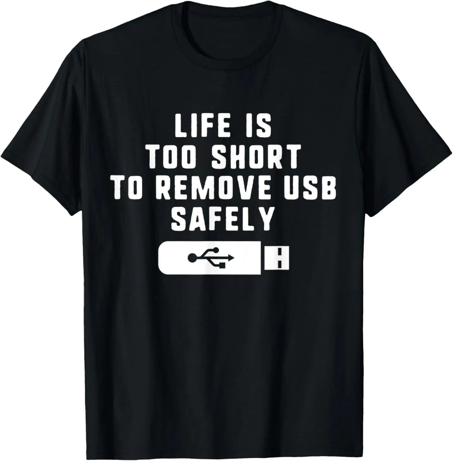 Computer Programmer Office Gift T-Shirt - Safely Remove USB