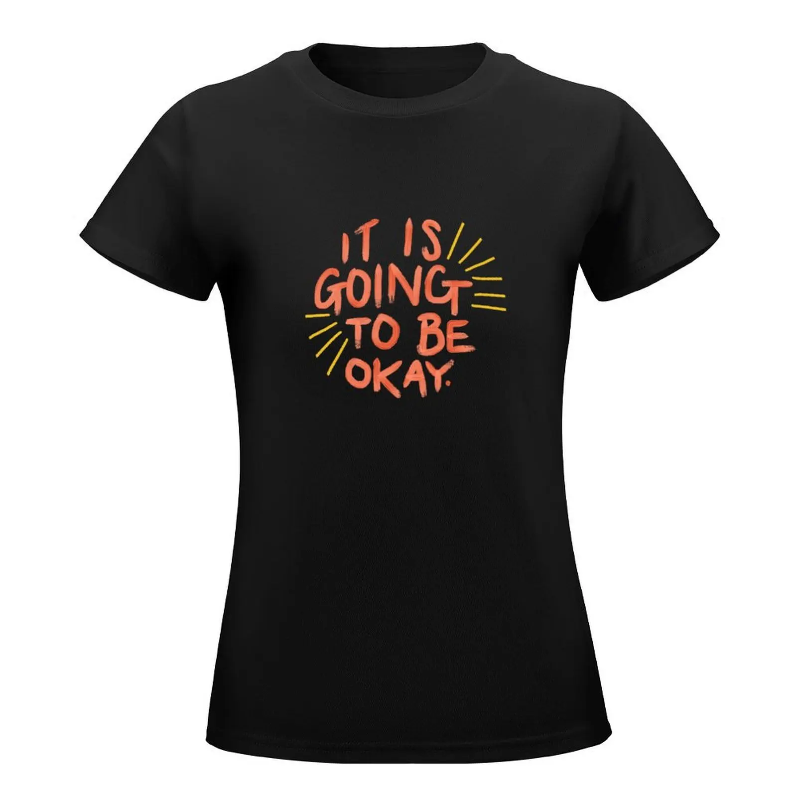 It Is Going to be Okay T-Shirt animal print plus size tops aesthetic clothes Female clothing t-shirt dress for Women sexy