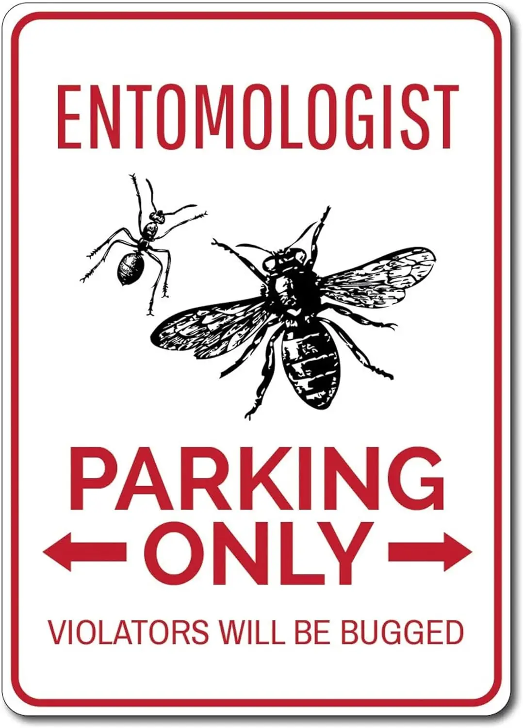 Entomologist Parking Sign Entomologist Gift Entomologist Decor Entomologist Sign Entomology Sign Bug Lovers Sign - Quality Metal