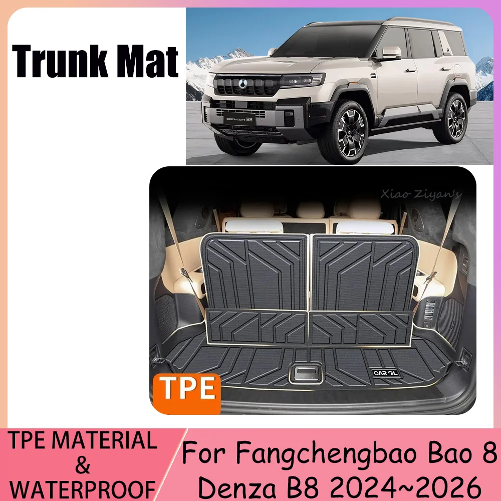 

Для Fangchengbao Bao 8 Denza B8 2024 ~ 2026 2025 Автомобильный водонепроницаемый чехол из ТПЭ для багажника, коврик для багажника, лоток, аксессуары для интерьера