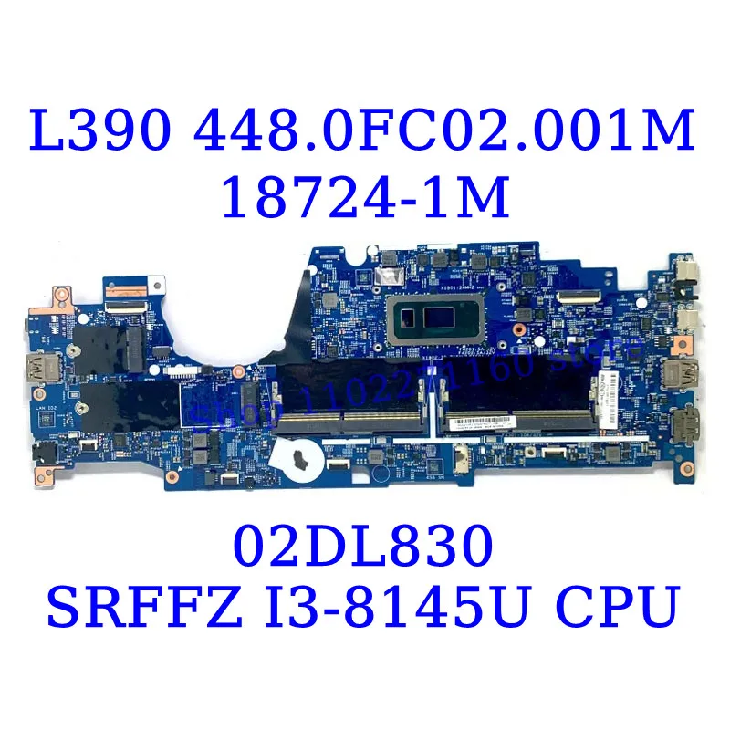 

448.0FC02.001M 448.0FC03.001M для Lenovo ThinkPad L390 Yoga с процессором SRFFZ I3-8145U 18724-1M, материнская плата для ноутбука 02DL830, 100% тест