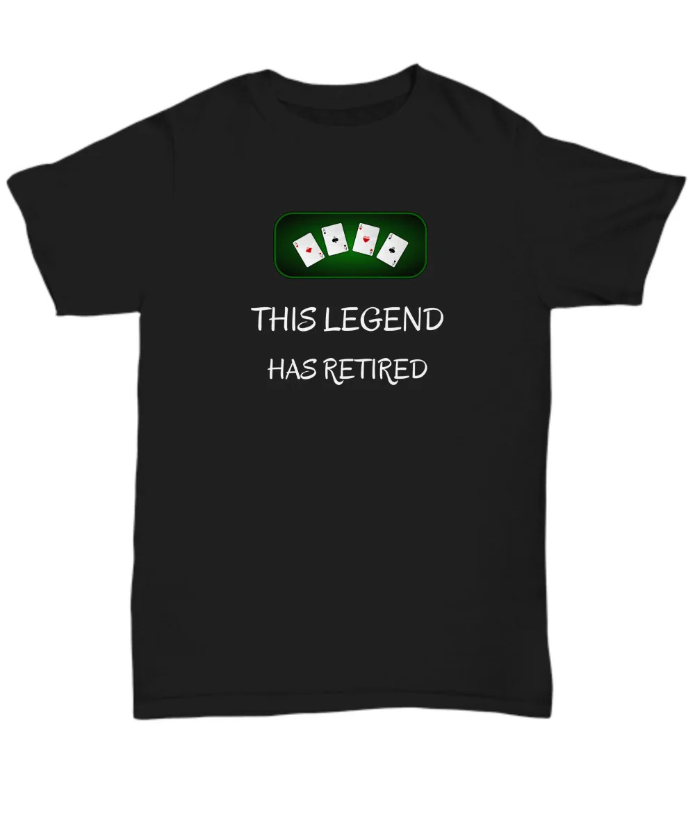 

Funny poker player shirt - This legend has retired - casino lover playing Cards