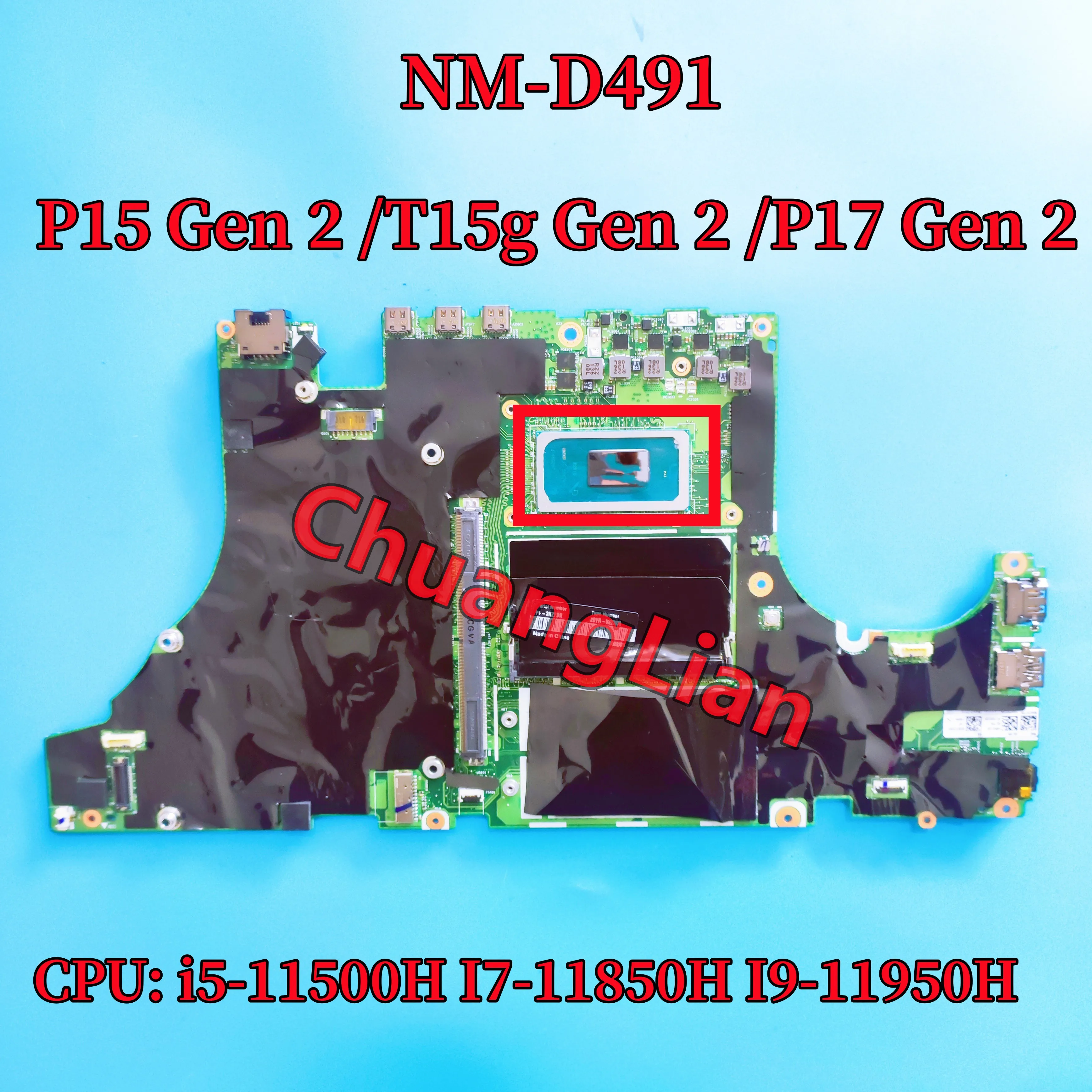 NM-D491 Mainboard For Lenovo P15 Gen 2 /T15g Gen 2 /P17 Gen 2 Laptop Motherboard CPU: i5-11500H I7-11850H I9-11950H 100% Test Ok