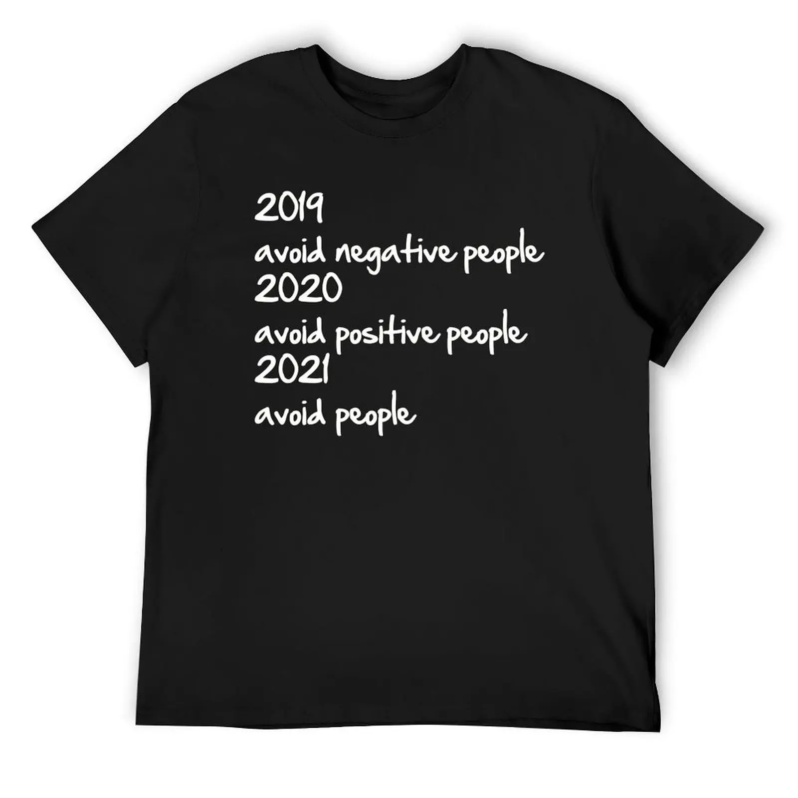 

2019, 2020 And 2021 Just Avoid People T-Shirt kawaii clothes designer shirts vintage clothes Blouse mens t shirts pack