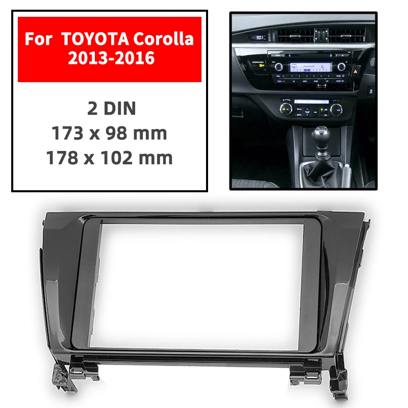 

Car Accessories of Fascia Panel Stereo Installation Kit Center Console Trim For Toyota Corolla 2013-2016 car model 2DIN