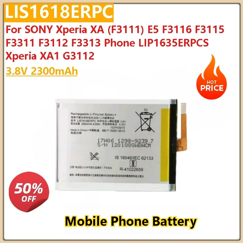 

New 3.8V 2300mAh Phone Battery LIS1618ERPC LIP1635ERPCS For SONY Xperia XA (F3111) E5 F3116 F3112 F3313 F3115 Xperia XA1 G3112